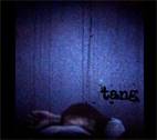 Tang : This Quietness Booms About on the Walls Like Birds in Panic